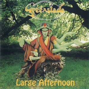 Greenslade - Large Afternoon cover art