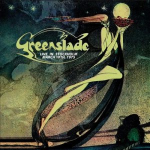 Greenslade - Live in Stockholm - March 10th 1975 cover art