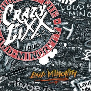 Crazy Lixx - Loud Minority cover art