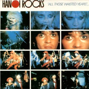 Hanoi Rocks - All Those Waisted Years... cover art