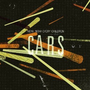 Now, Now Every Children - Cars cover art