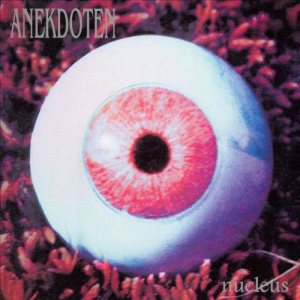 Anekdoten - Nucleus cover art