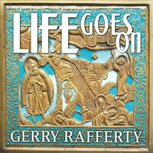Gerry Rafferty - Life Goes On cover art
