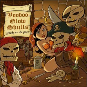 Voodoo Glow Skulls - Steady As She Goes cover art