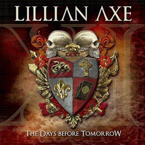 Lillian Axe - XI: the Days Before Tomorrow cover art