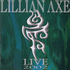Lillian Axe - Live 2002 cover art