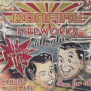 Bonfire - Fireworks Still Alive cover art