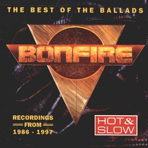 Bonfire - Hot & Slow: the Best of the Ballads cover art