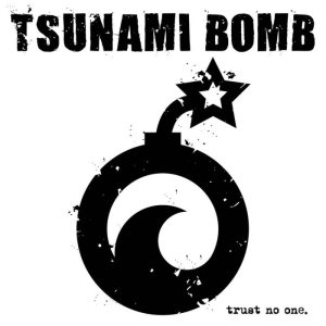 Tsunami Bomb - Trust No One cover art