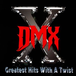 DMX - Greatest Hits With a Twist cover art