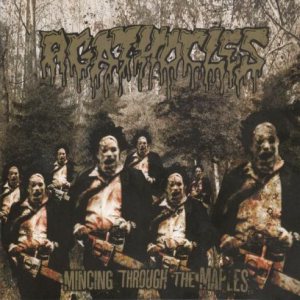 Agathocles - Mincing Through the Maples cover art Agathocles - Mincing Through the Maples cover art