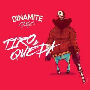 Dinamite Club - Tiro & Queda cover art