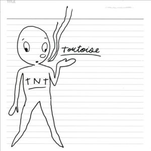 Tortoise - TNT cover art