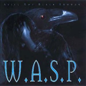 W.A.S.P. - Still Not Black Enough cover art