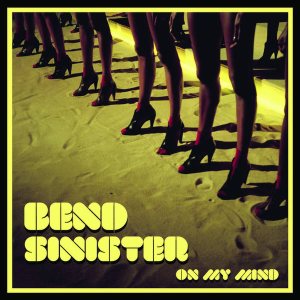 Bend Sinister - On My Mind cover art