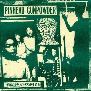 Pinhead Gunpowder - Tründle and Spring cover art