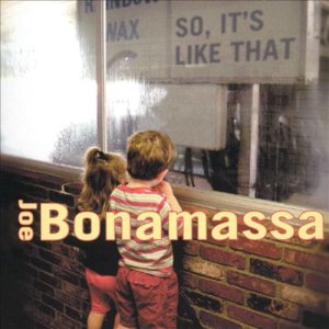 Joe Bonamassa - So, It's Like That cover art
