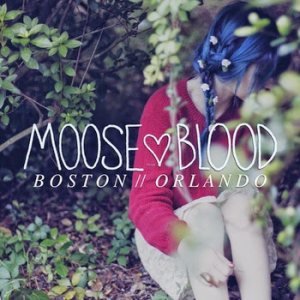 Moose Blood - Boston / Orlando cover art Moose Blood - Boston / Orlando cover art