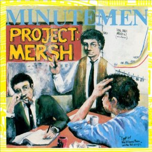 Minutemen - Project: Mersh cover art