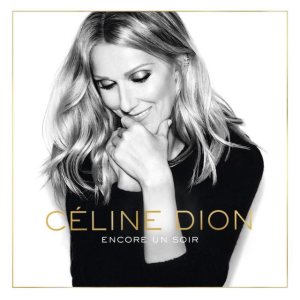 Céline Dion - Encore un soir cover art Céline Dion - Encore un soir cover art