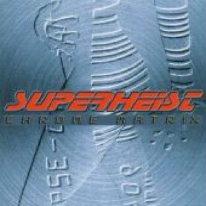 Superheist - Chrome Matrix cover art