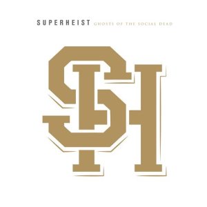 Superheist - Ghosts of the Social Dead cover art Superheist - Ghosts of the Social Dead cover art