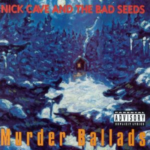 Nick Cave and The Bad Seeds - Murder Ballads cover art