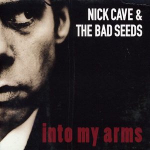 Nick Cave & The Bad Seeds - Into My Arms cover art