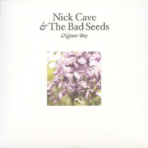 Nick Cave and The Bad Seeds - Nature Boy cover art