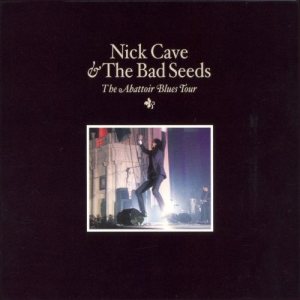 Nick Cave & The Bad Seeds - The Abattoir Blues Tour cover art
