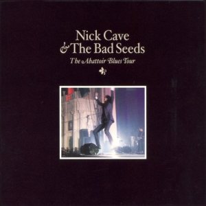 Nick Cave & The Bad Seeds - The Abattoir Blues Tour cover art Nick Cave & The Bad Seeds - The Abattoir Blues Tour cover art
