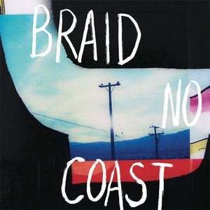 Braid - No Coast cover art
