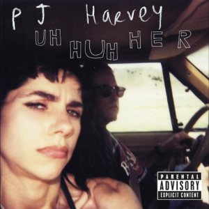 PJ Harvey - Uh Huh Her cover art