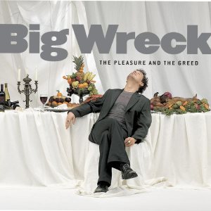 Big Wreck - The Pleasure and the Greed cover art