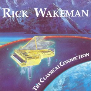 Rick Wakeman - The Classical Connection cover art