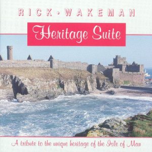 Rick Wakeman - Heritage Suite: a Tribute to the Unique Heritage of the Isle of Man cover art