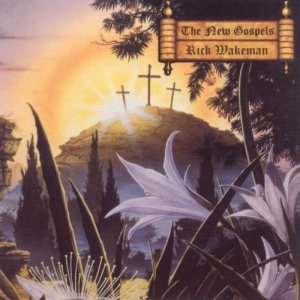Rick Wakeman - The New Gospels cover art Rick Wakeman - The New Gospels cover art