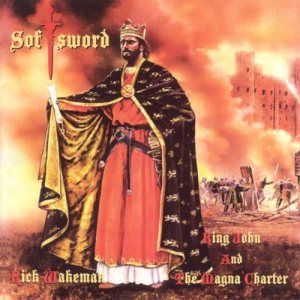 Rick Wakeman - Softsword: King John and the Magna Charter cover art