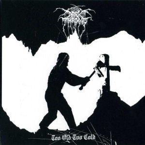 Darkthrone - Too Old Too Cold cover art
