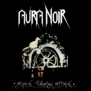 Aura Noir - Black Thrash Attack cover art