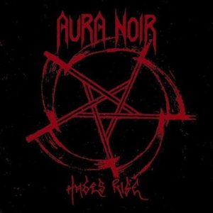 Aura Noir - Hades Rise cover art Aura Noir - Hades Rise cover art
