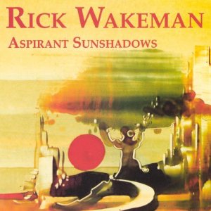 Rick Wakeman - Aspirant Sunshadows cover art