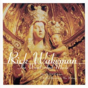 Rick Wakeman - The Word and Music cover art