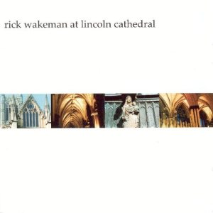 Rick Wakeman - Rick Wakeman at Lincoln Cathedral cover art
