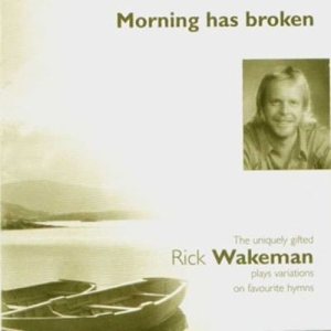 Rick Wakeman - Morning Has Broken cover art