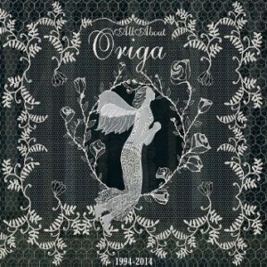 Origa - all about ORIGA 1994-2014 cover art