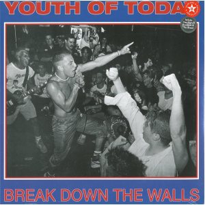 Youth of Today - Break Down the Walls cover art