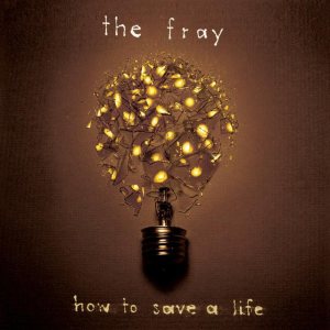 The Fray - How to Save a Life cover art