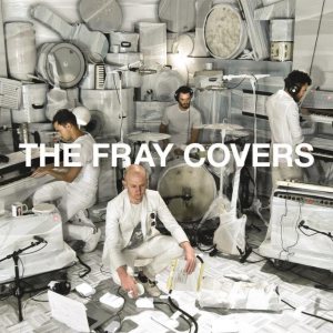 The Fray - Covers cover art