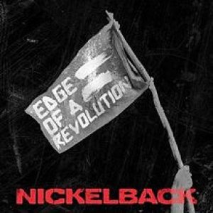 Nickelback - Edge of a Revolution cover art